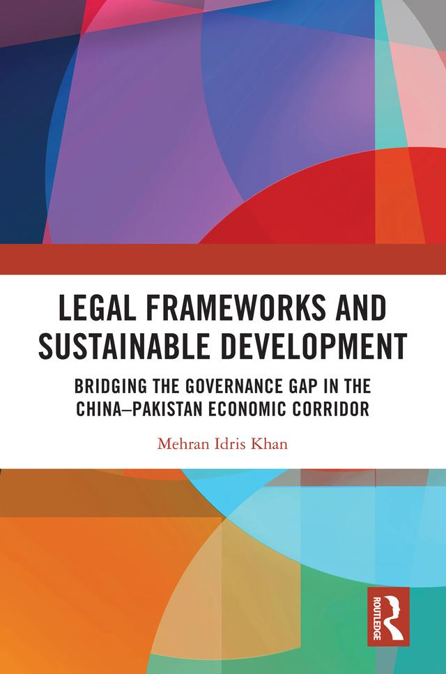 Legal Frameworks and Sustainable Development by Mehran Idris Khan