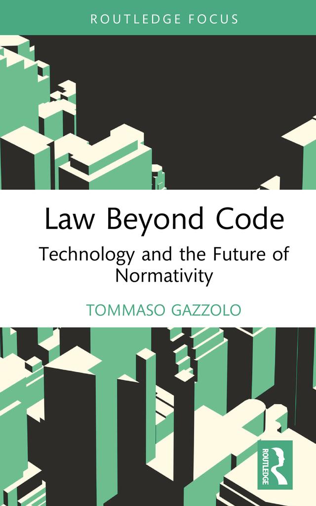 Law Beyond Code by Tommaso Gazzolo
