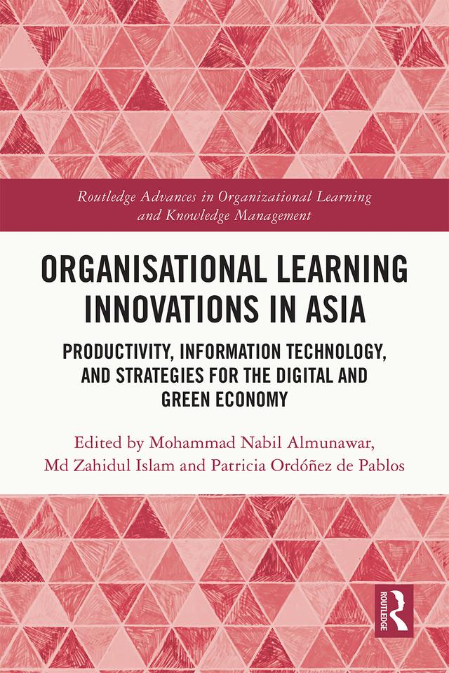 Organisational Learning Innovations in Asia by Md Zahidul Islam, Mohammad Nabil Almunawar, Patricia Ordóñez de Pablos
