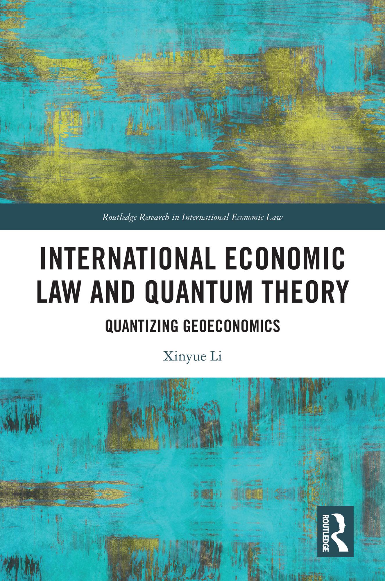 International Economic Law and Quantum Theory