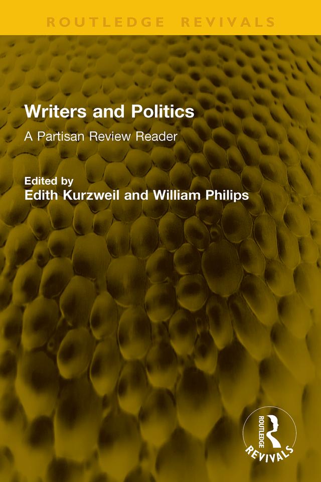 Writers and Politics by Edith Kurzweil, William Philips