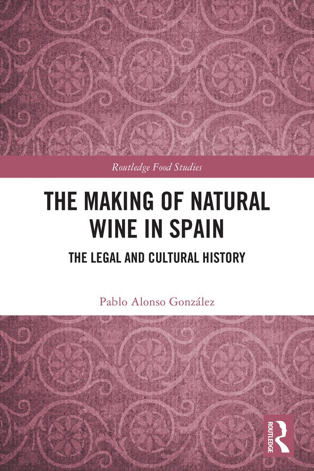 The Making of Natural Wine in Spain by Pablo Alonso González