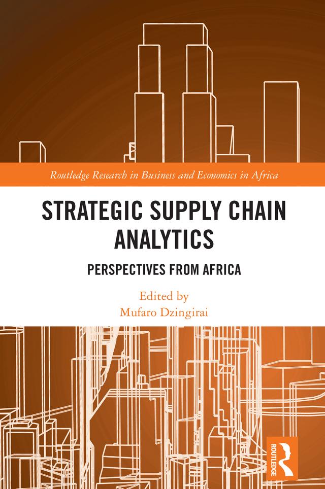 Strategic Supply Chain Analytics by Mufaro Dzingirai