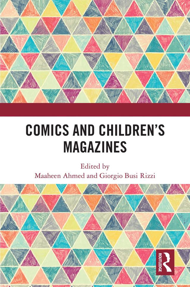 Comics and Children’s Magazines by Giorgio Busi Rizzi, Maaheen Ahmed