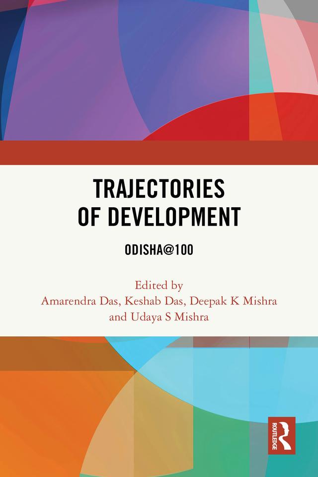 Trajectories of Development by Amarendra Das, Deepak K Mishra, Keshab Das, Udaya S Mishra