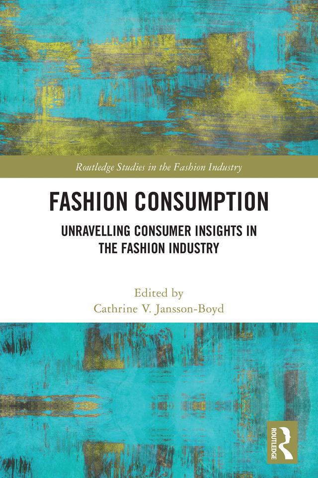 Fashion Consumption by Cathrine V. Jansson-Boyd
