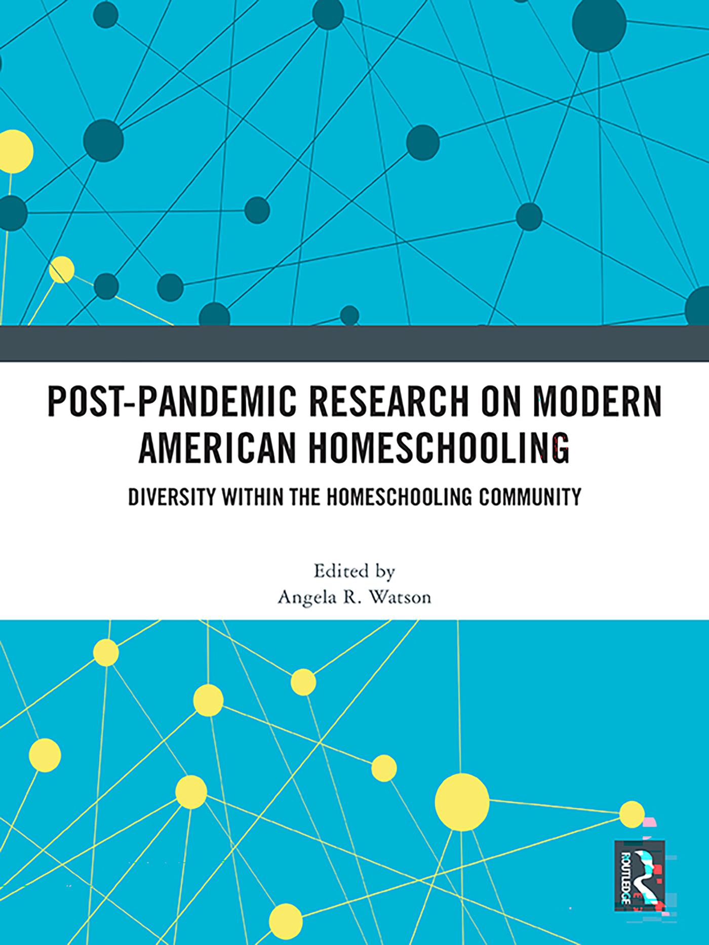 Post-Pandemic Research on Modern American Homeschooling