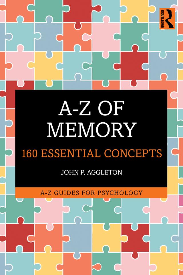 A-Z of Memory by John P. Aggleton