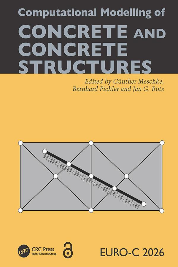 Computational Modelling of Concrete and Concrete Structures by Bernhard Pichler, Günther Meschke, Jan G. Rots