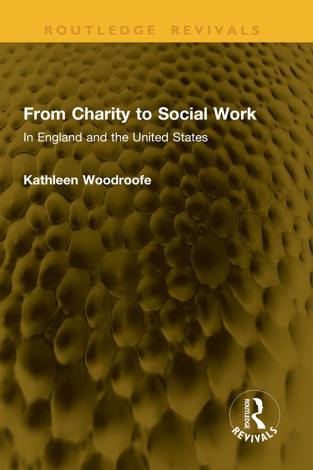 From Charity to Social Work by Kathleen Woodroofe
