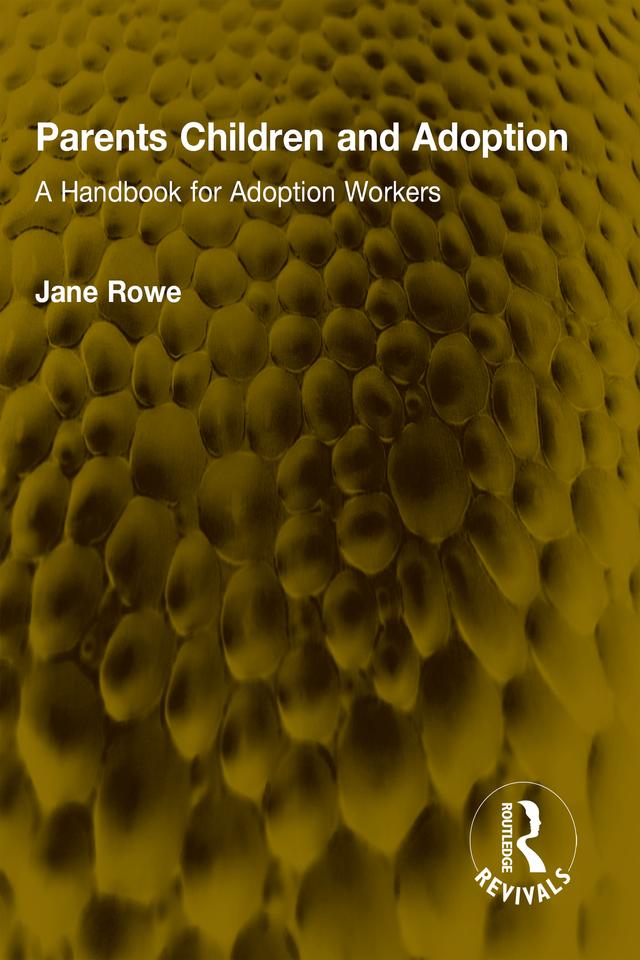 Parents Children and Adoption by Jane Rowe