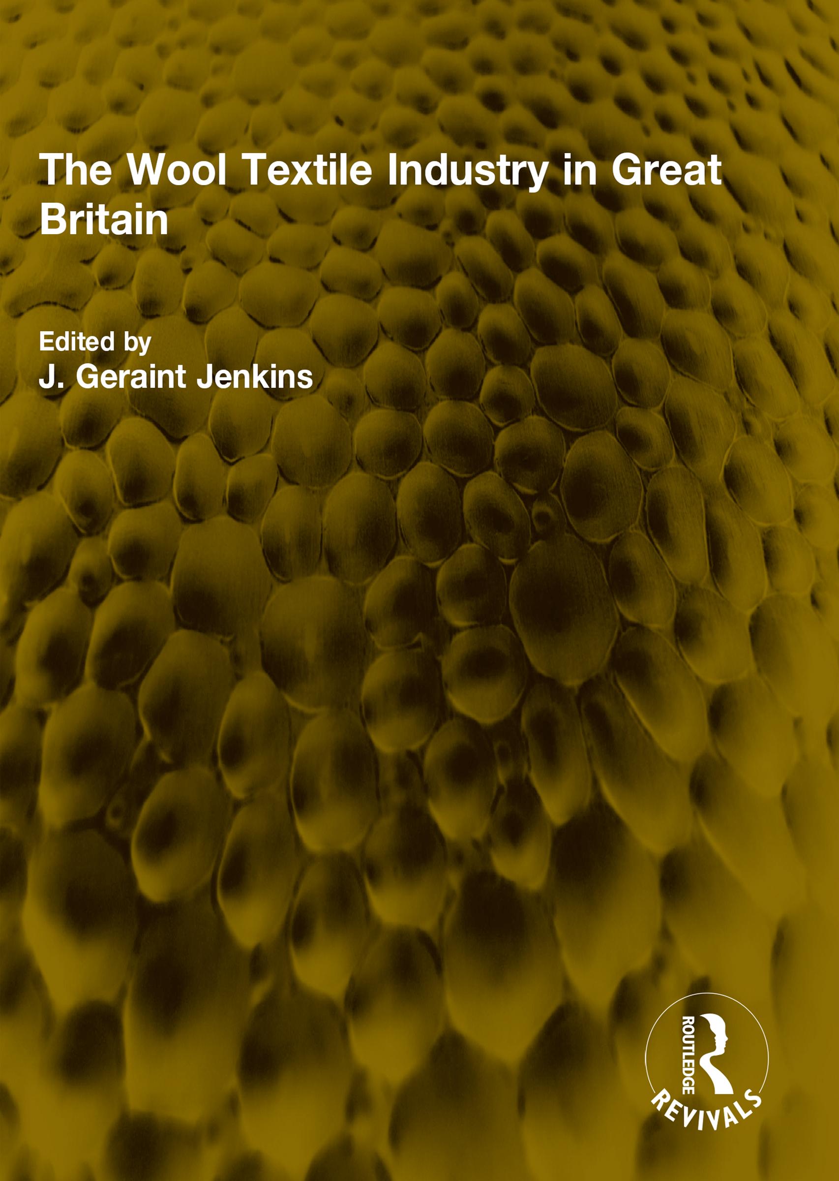 The Wool Textile Industry in Great Britain