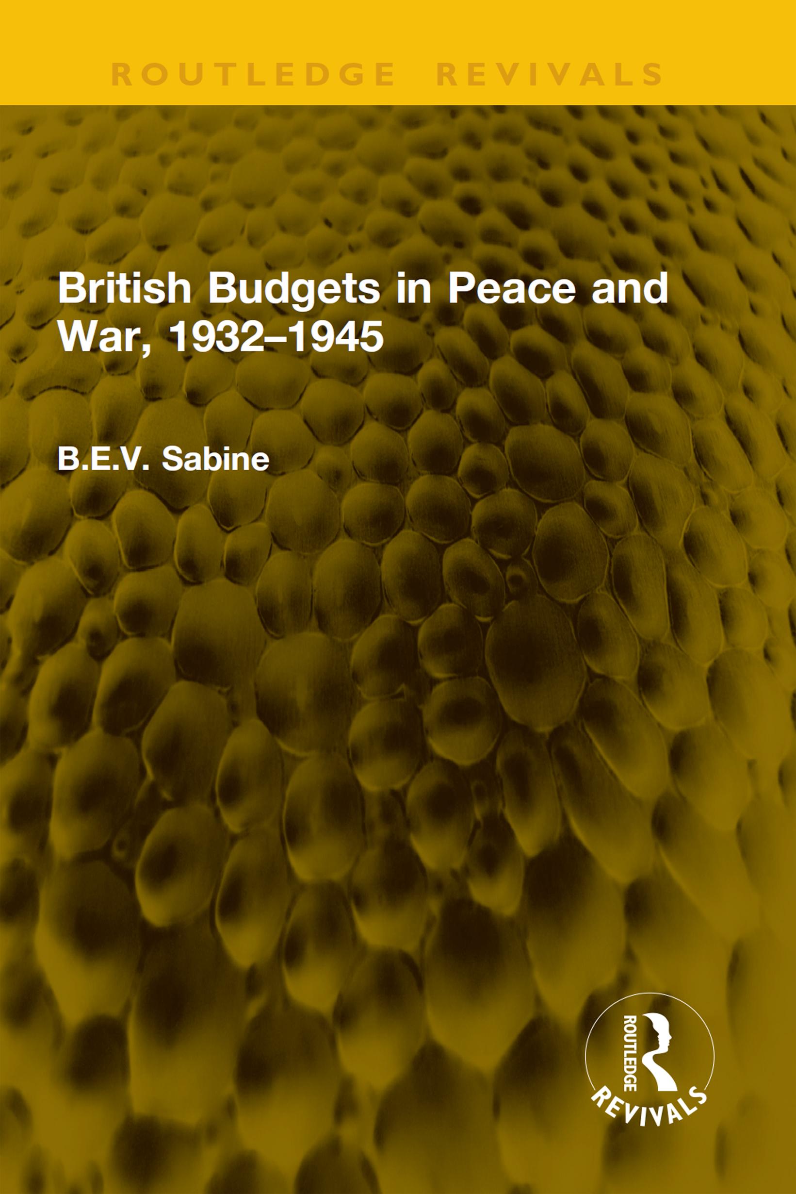 British Budgets in Peace and War, 1932–1945