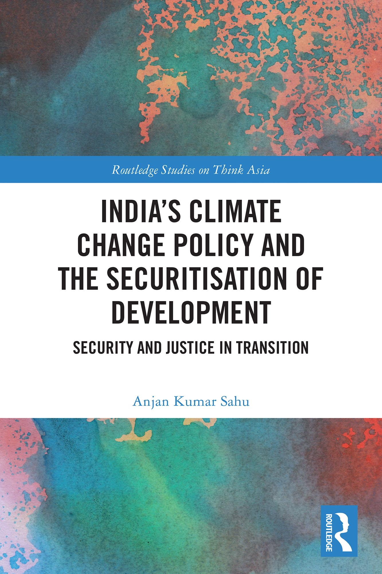 India’s Climate Change Policy and the Securitisation of Development