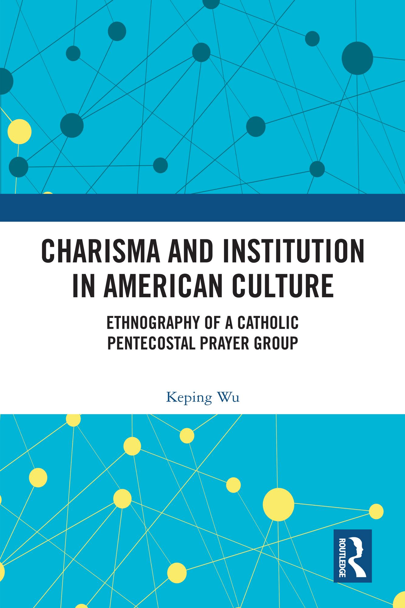 Charisma and Institution in American Culture