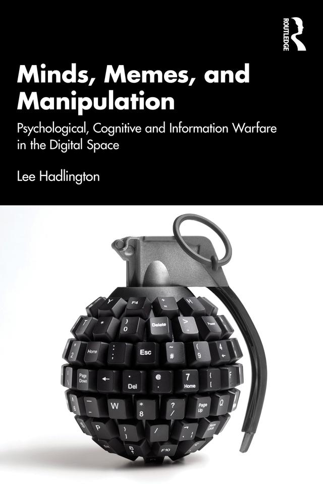 Minds, Memes, and Manipulation by Lee Hadlington