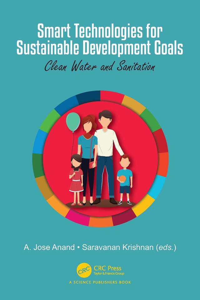 Smart Technologies for Sustainable Development Goals by A. Jose Anand, Saravanan Krishnan
