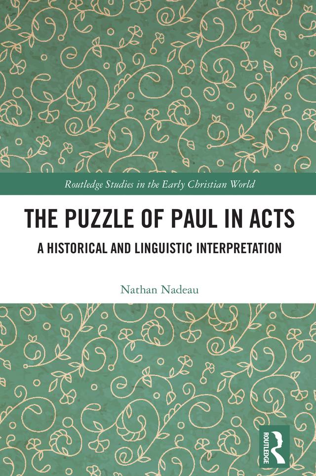 The Puzzle of Paul in Acts by Nathan Nadeau