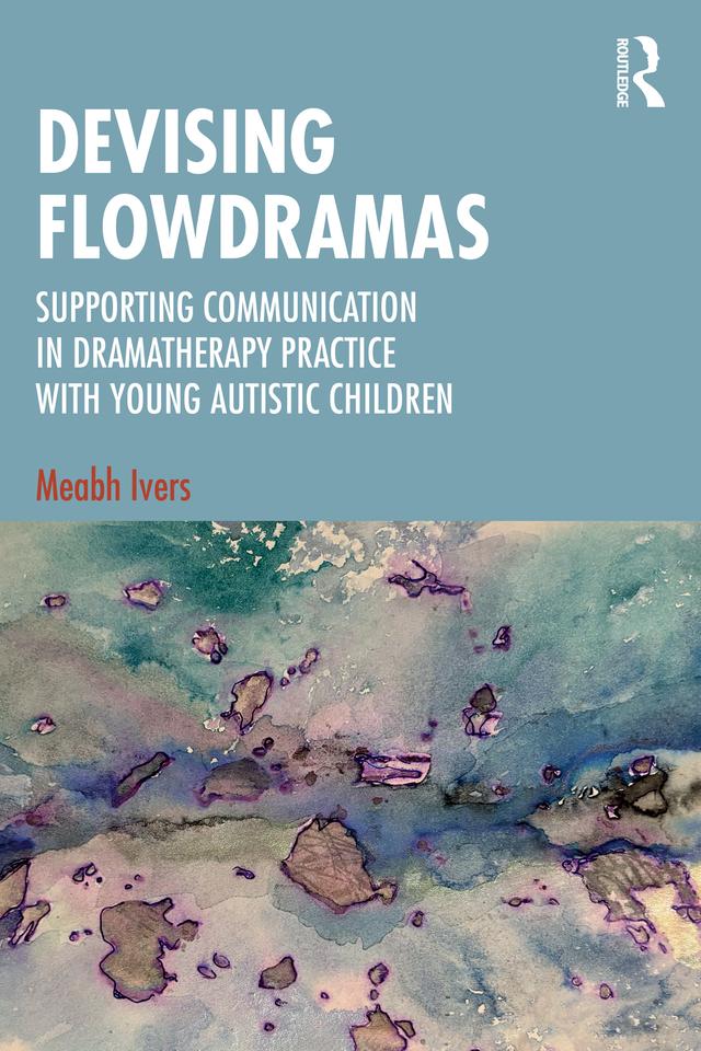 Devising Flowdramas by Meabh Ivers