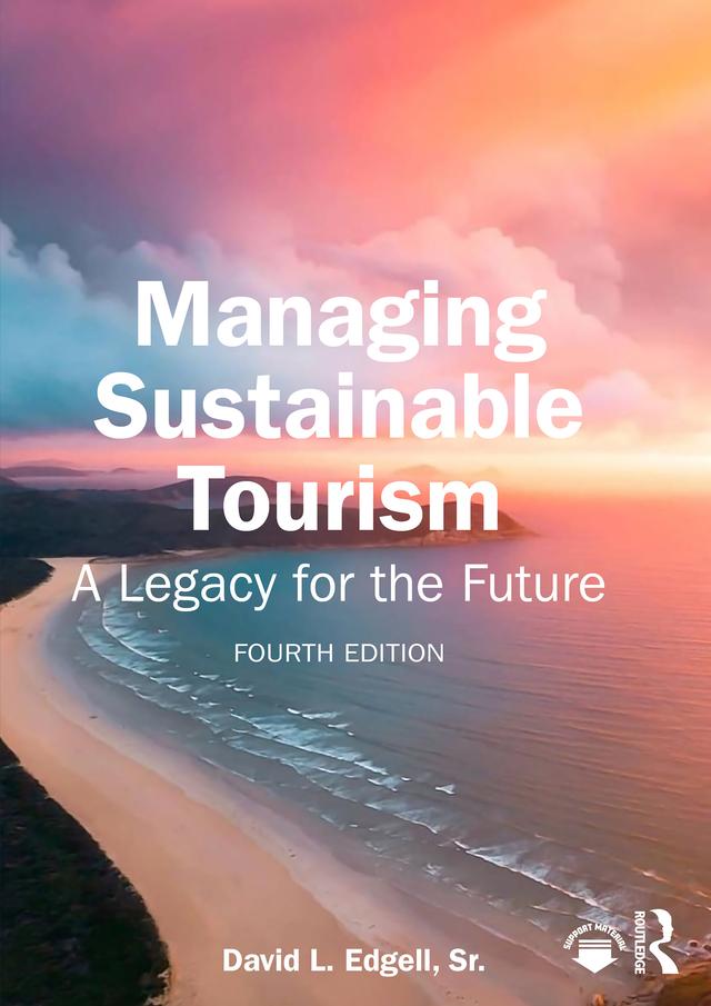 Managing Sustainable Tourism by David L. Edgell, Sr