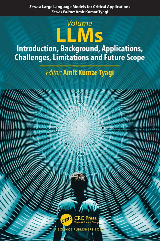 LLMs by Amit Kumar Tyagi