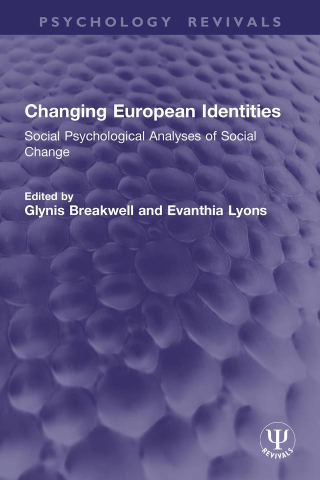 Changing European Identities by Evanthia Lyons, Glynis Breakwell