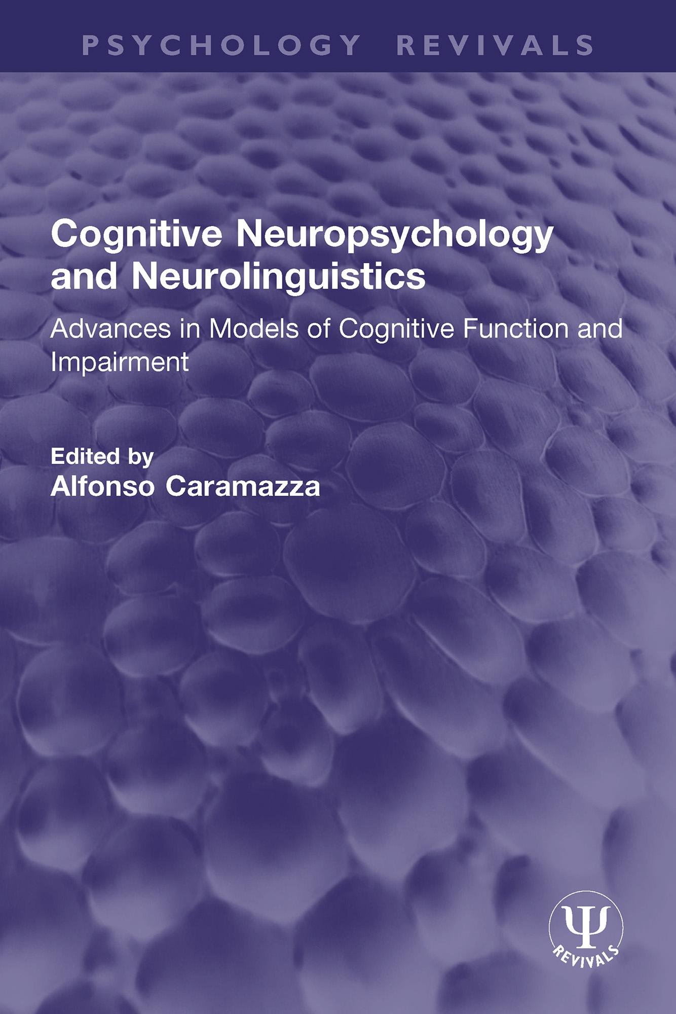 Cognitive Neuropsychology and Neurolinguistics