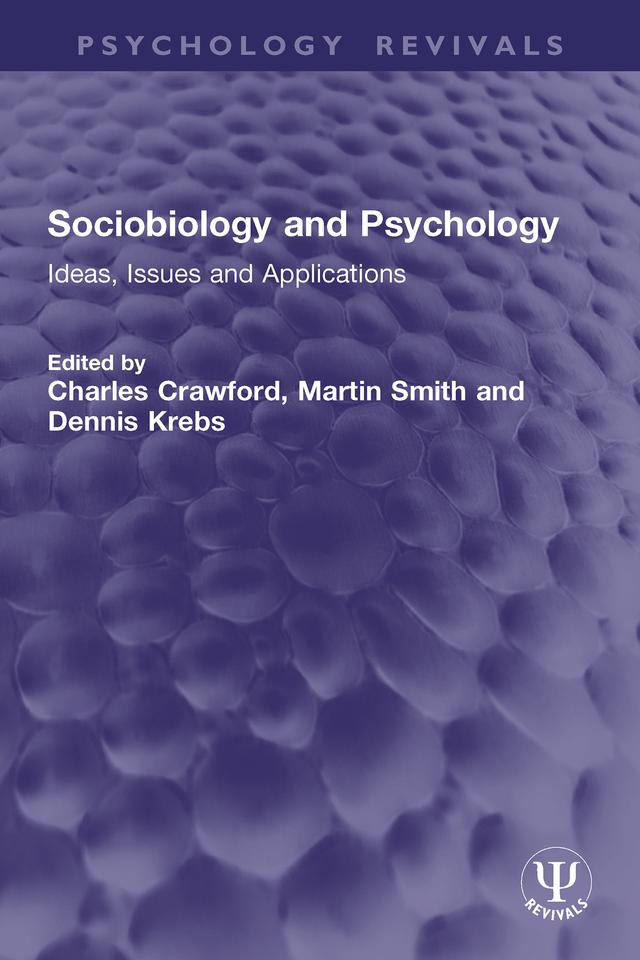 Sociobiology and Psychology by Charles Crawford, Dennis Krebs, Martin Smith