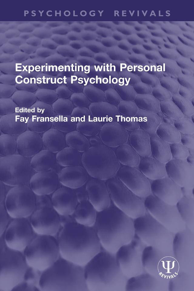 Experimenting with Personal Construct Psychology by Fay Fransella, Laurie Thomas