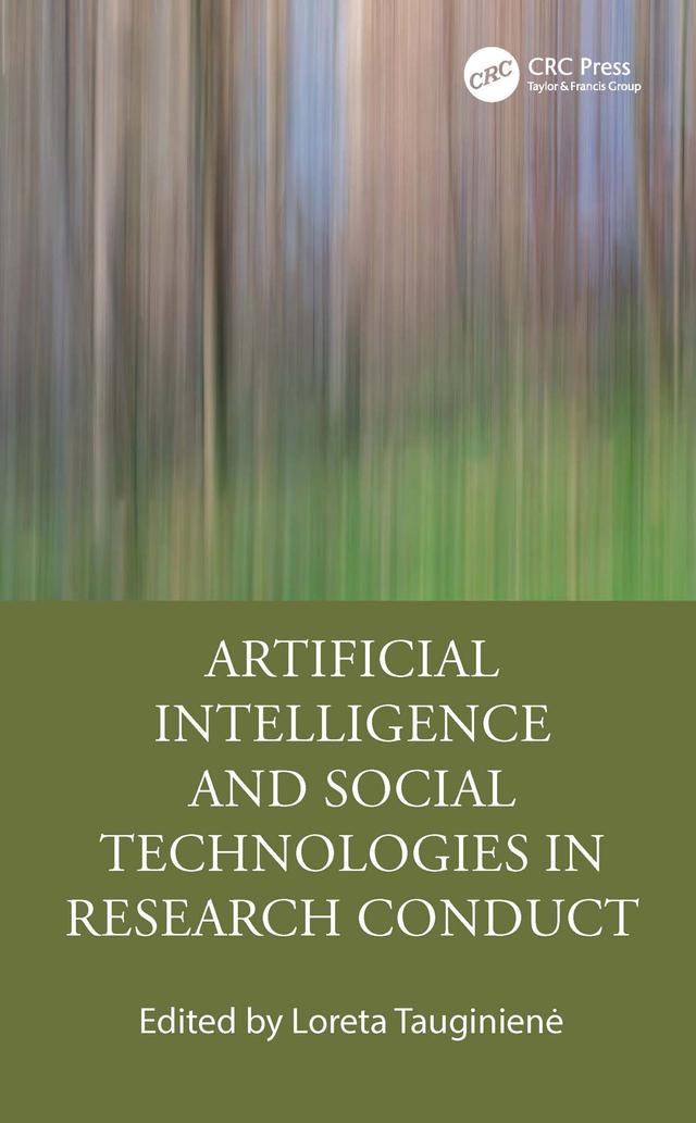 Artificial Intelligence and Social Technologies in Research Conduct by Loreta Tauginienė