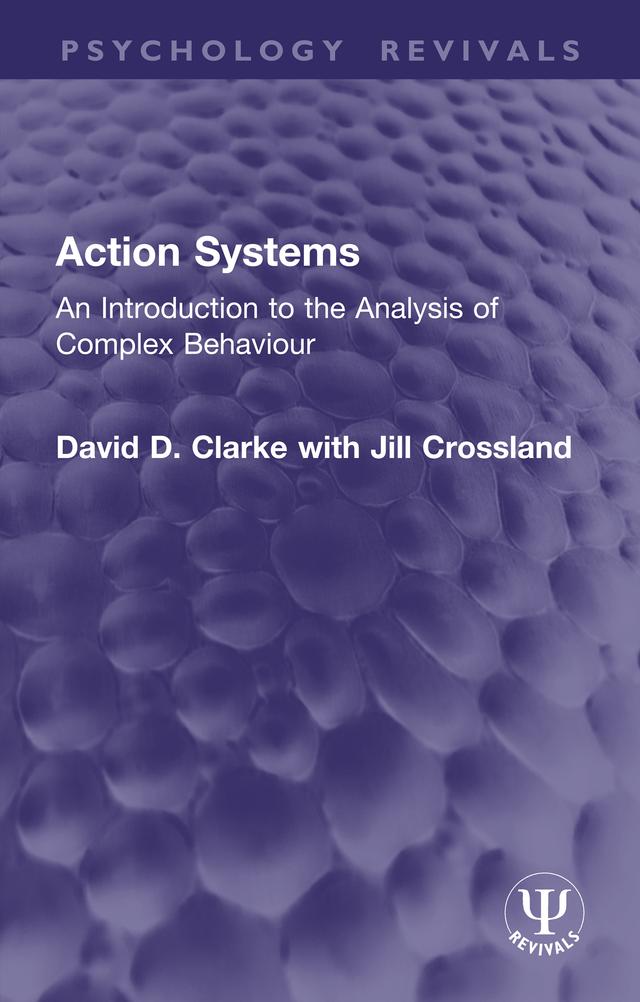 Action Systems by David D. Clarke, Jill Crossland