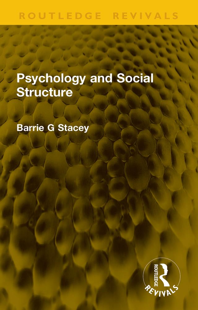 Psychology and Social Structure by Barrie G Stacey