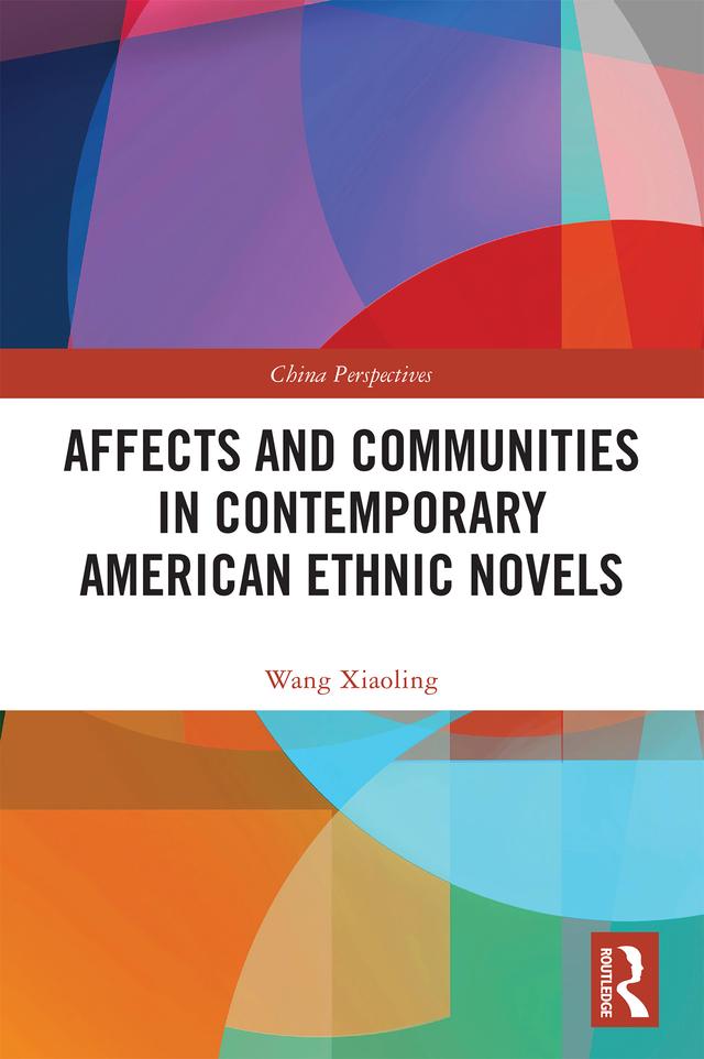 Affects and Communities in Contemporary American Ethnic Novels by Wang Xiaoling