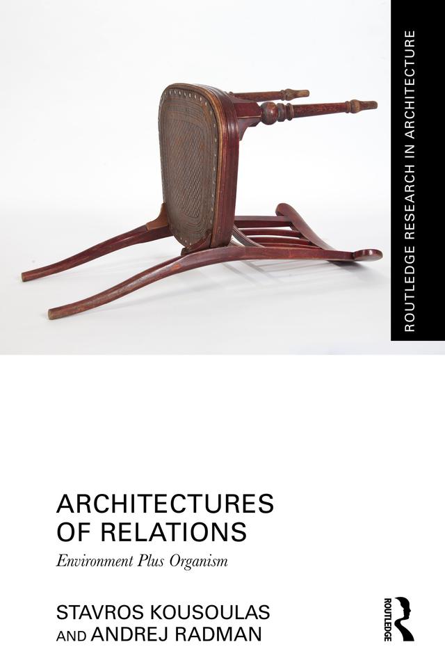 Architectures of Relations by Andrej Radman, Stavros Kousoulas