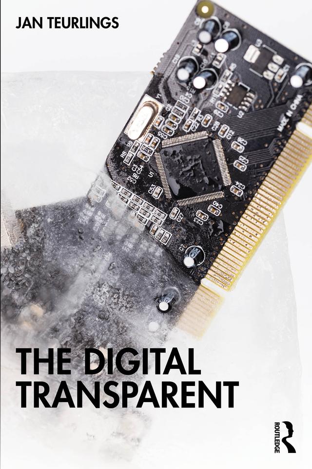 The Digital Transparent by Jan Teurlings