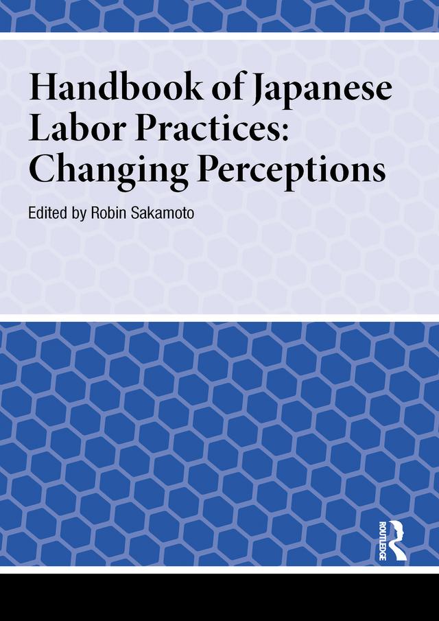 Handbook of Japanese Labor Practices by Robin Sakamoto