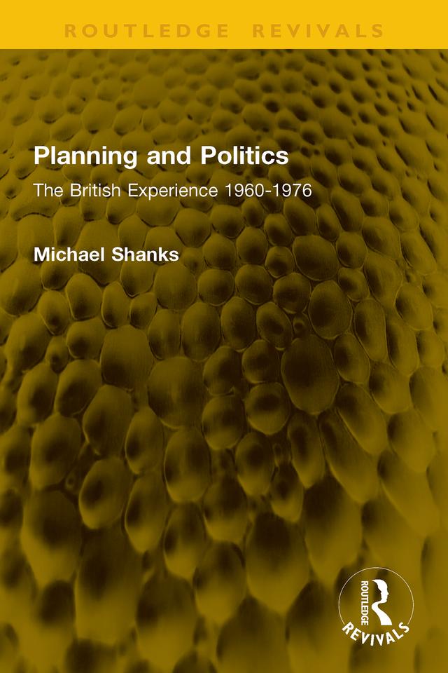 Planning and Politics by Michael Shanks