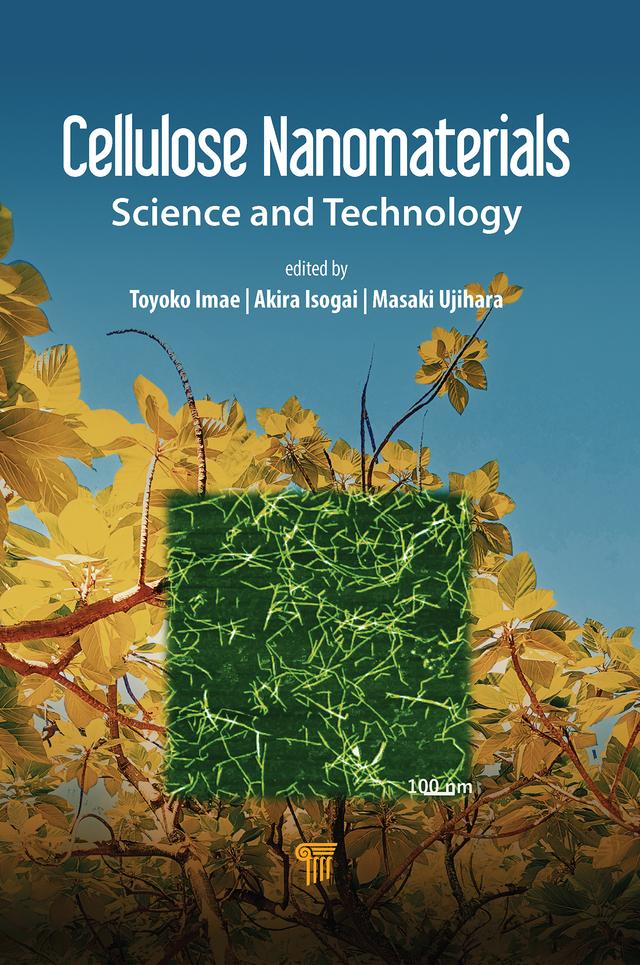 Cellulose Nanomaterials by Akira Isogai, Masaki Ujihara, Toyoko Imae