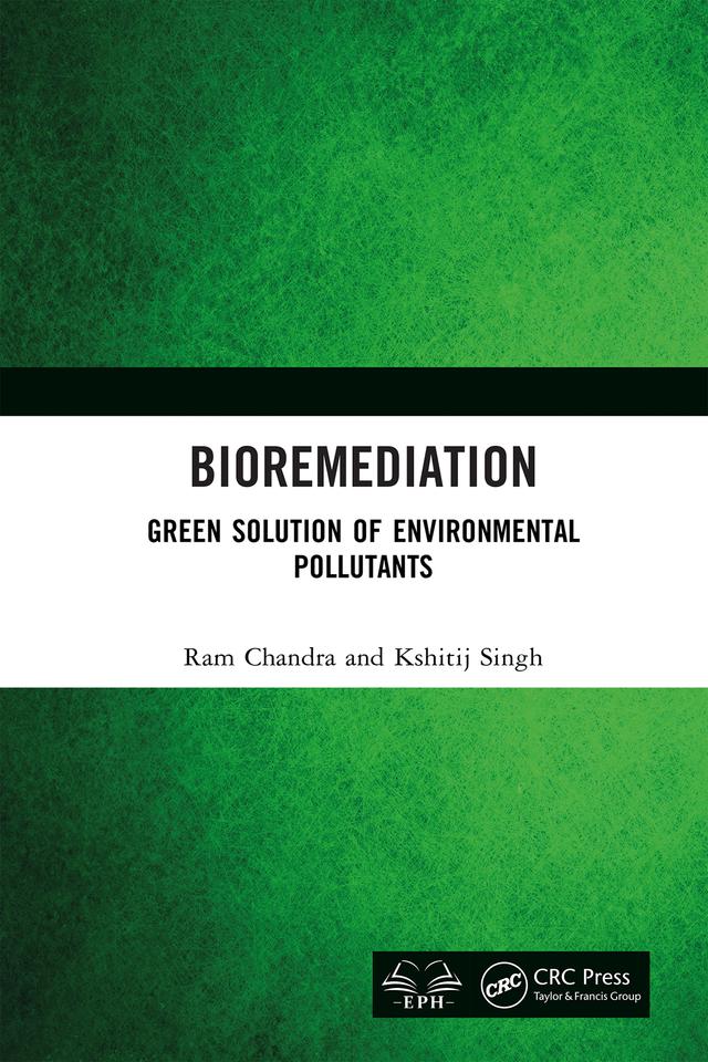 Bioremediation by Kshitij Singh, Ram Chandra