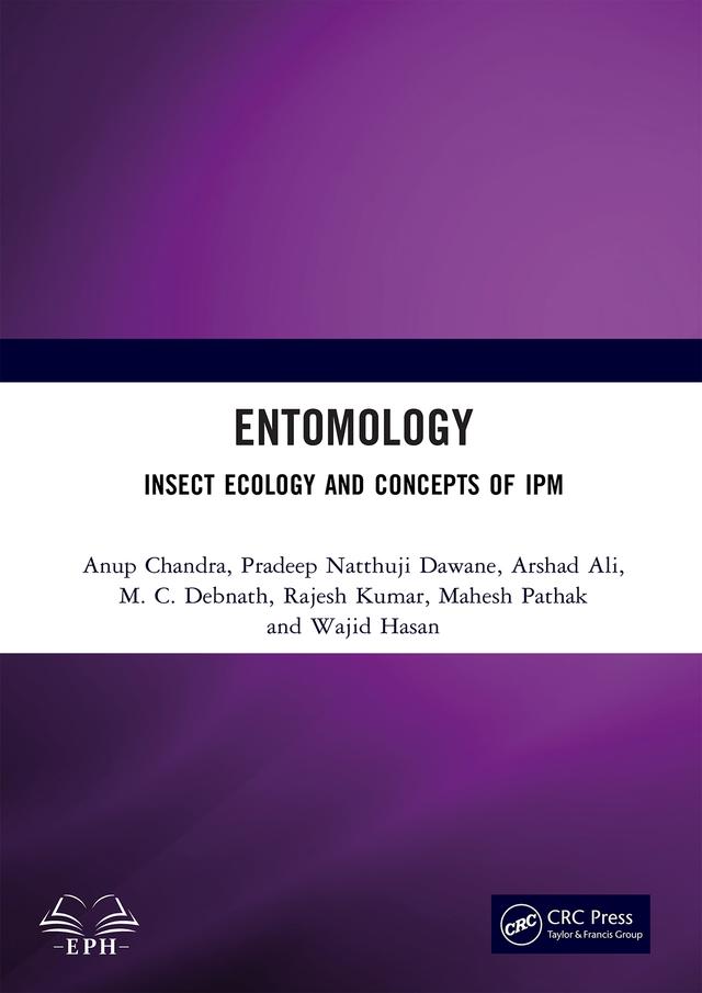 Entomology by Anup Chandra, Arshad Ali, Mahesh Pathak, M. C. Debnath, Pradeep Natthuji Dawane, Rajesh Kumar, Wajid Hasan