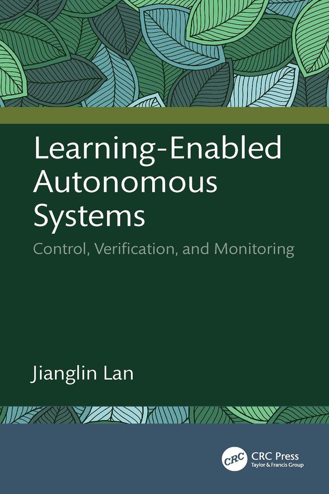 Learning-Enabled Autonomous Systems by Jianglin Lan