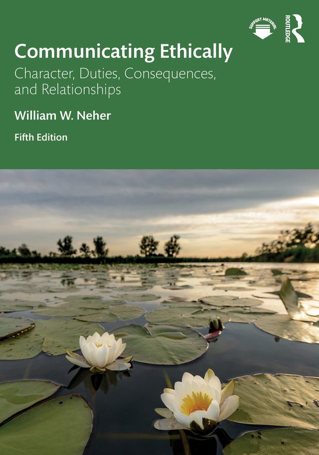Communicating Ethically by William W. Neher
