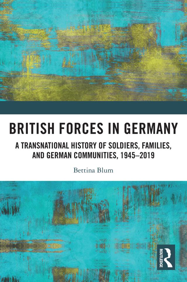 British Forces in Germany by Bettina Blum