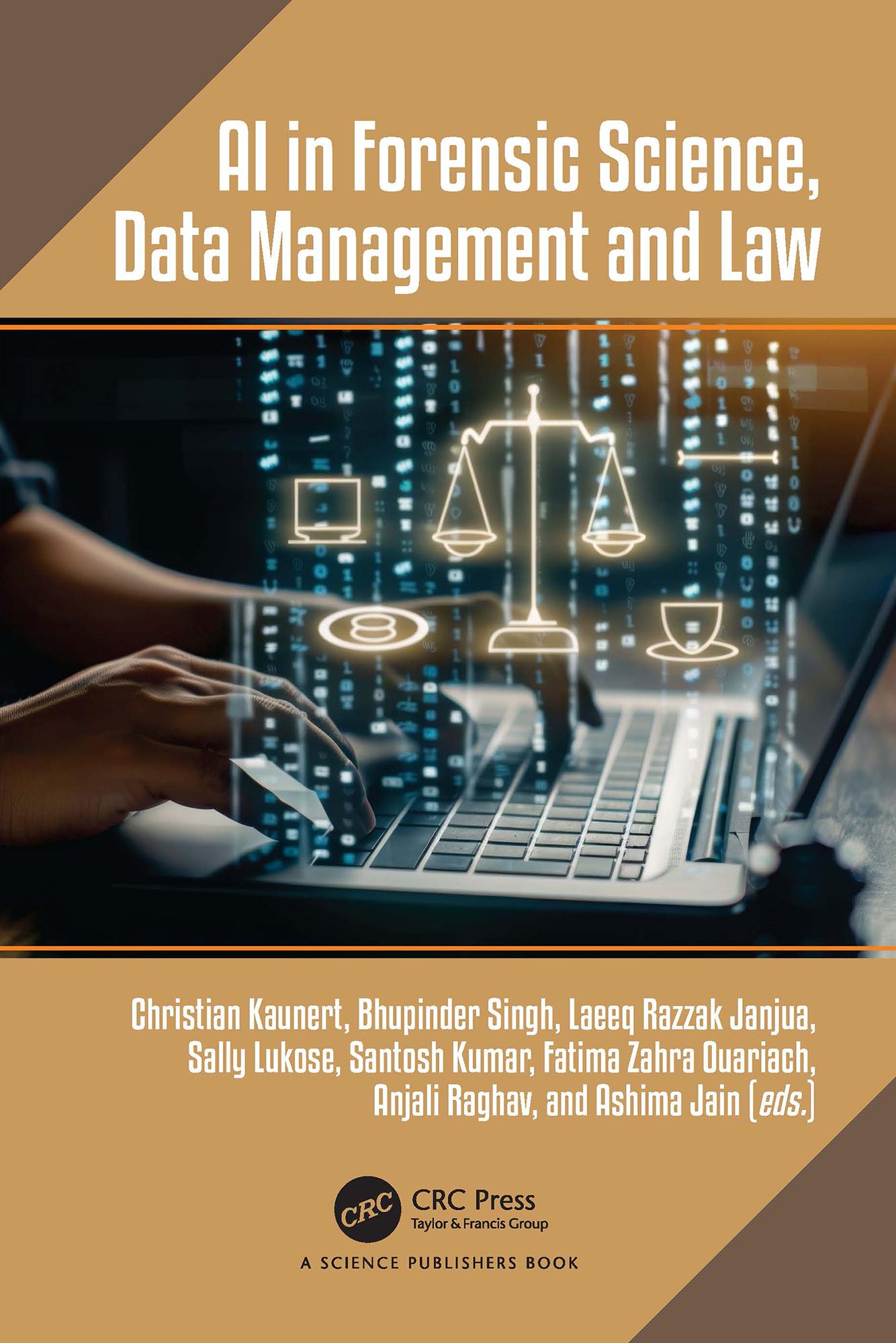 AI in Forensic Science, Data Management and Law