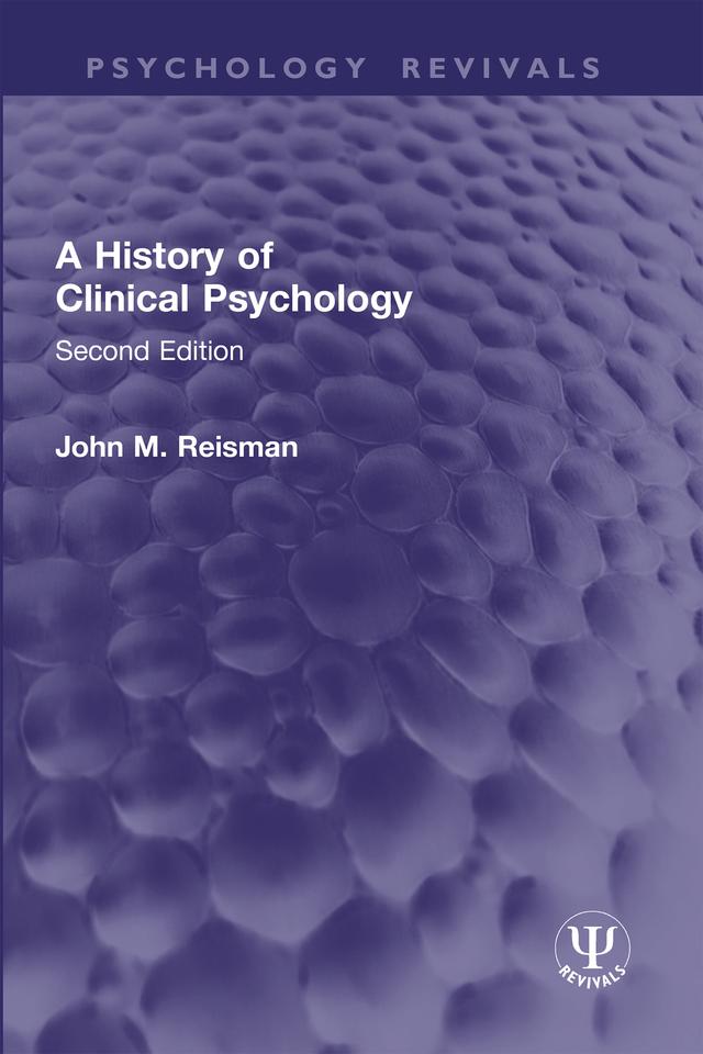A History of Clinical Psychology by John M. Reisman