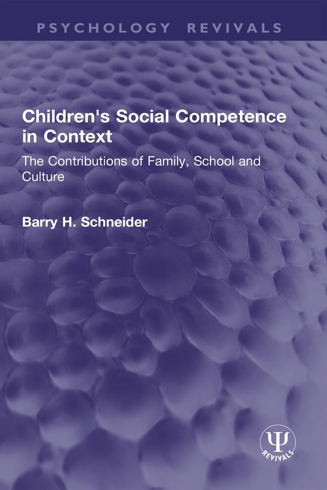 Children's Social Competence in Context by Barry H. Schneider