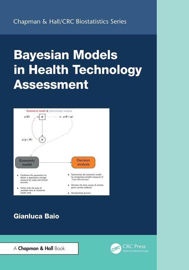 Bayesian Models in Health Technology Assessment by Gianluca Baio
