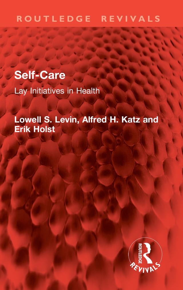 Self-Care by Alfred H. Katz, Erik Holst, Lowell S. Levin
