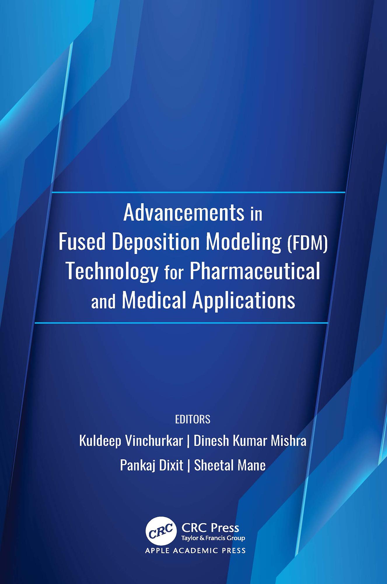 Advancements in Fused Deposition Modeling (FDM)Technology for Pharmaceutical and Medical Applications