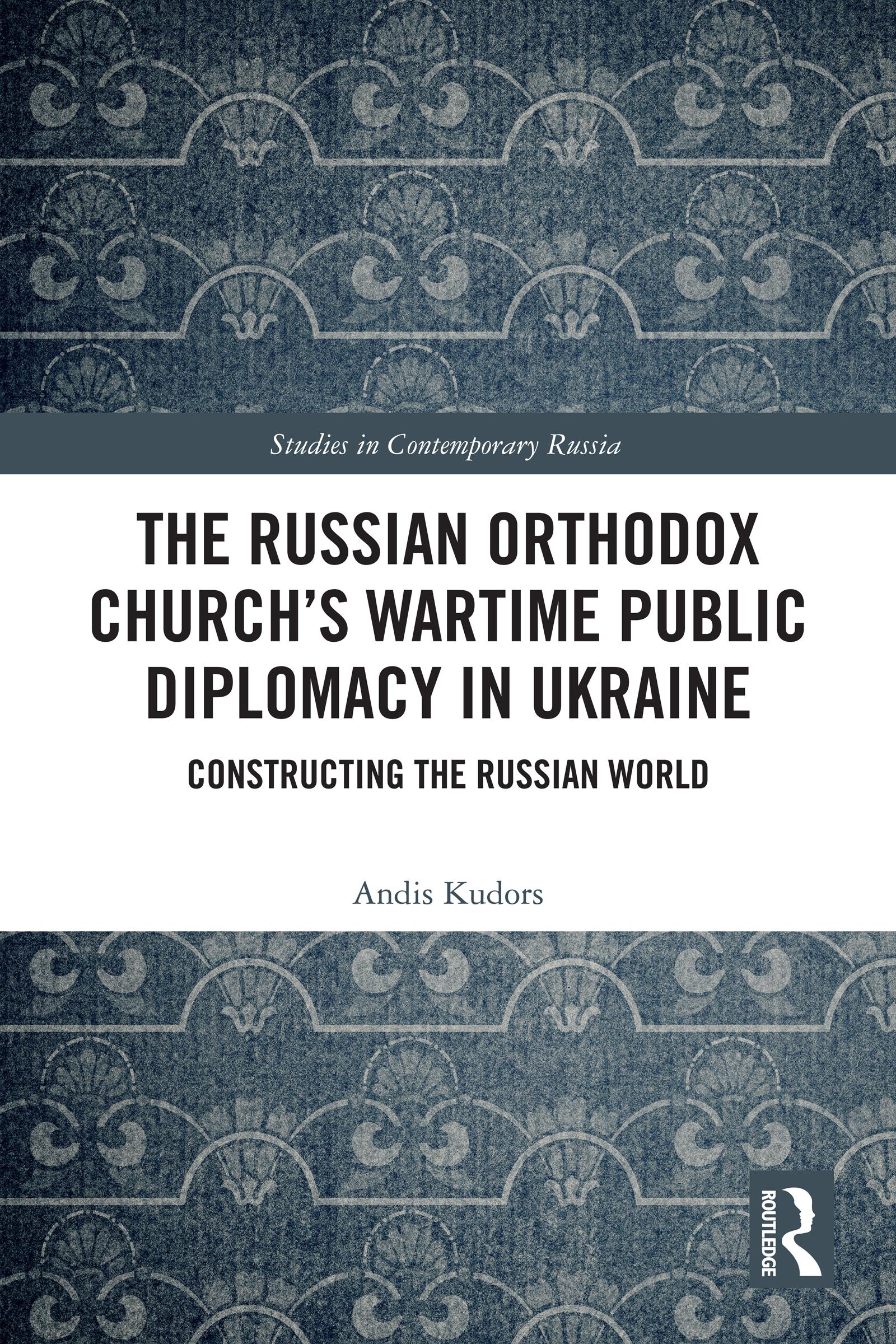 The Russian Orthodox Church’s Wartime Public Diplomacy in Ukraine
